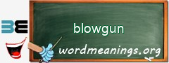 WordMeaning blackboard for blowgun